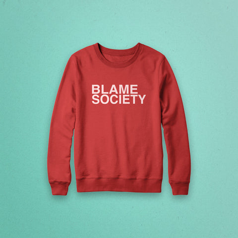 Blame Society Crewneck Sweatshirt