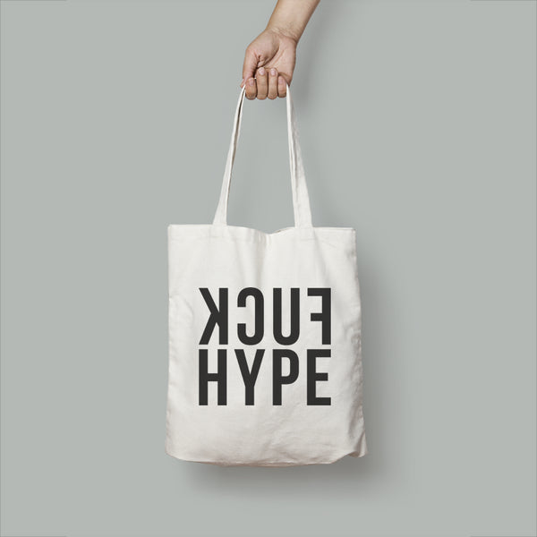 Fuck Hype Tote Bag