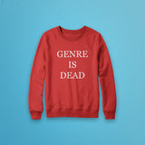 Genre Is Dead Crewneck Sweatshirt