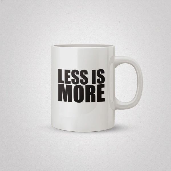More or Less Coffee Mug
